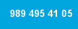 989 495 41 05